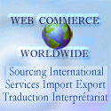 Web Commerce Worldwide Sourcing International - Services Import Export - Gestion des Achats - Traduction et Interprétariat